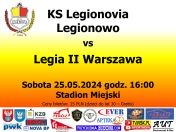 Palakt informujący o meczu piłki nożnej KS Legionovia Legionowo - Legia II Warszawa